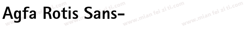 Agfa Rotis Sans字体转换